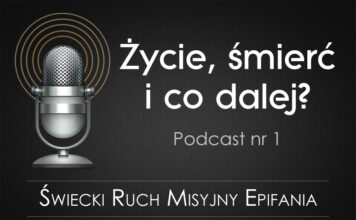 1: ŻYCIE, ŚMIERĆ – I CO DALEJ?